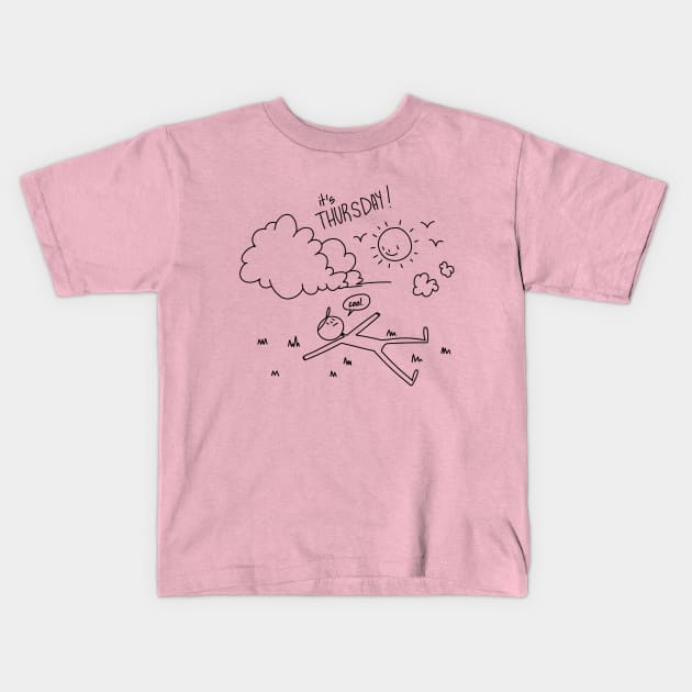 it's THURSDAY! Kids T-Shirt by kessy